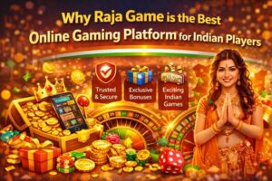 Raja Game is the Best Online Gaming Platform for Indian Players
